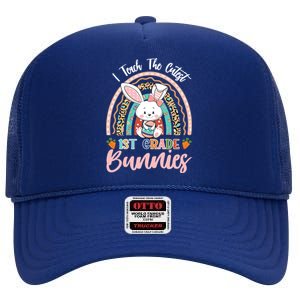 I Teach The Cutest 1st Grade Bunnies Teacher Easter Gift High Crown Mesh Back Trucker Hat