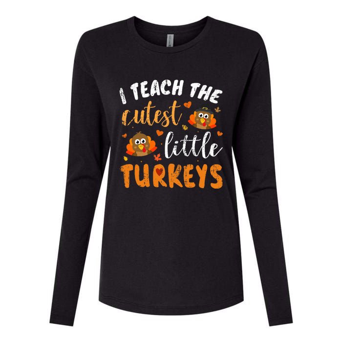 I Teach The Cutest Little Turkeys For Teacher Thanksgiving Womens Cotton Relaxed Long Sleeve T-Shirt