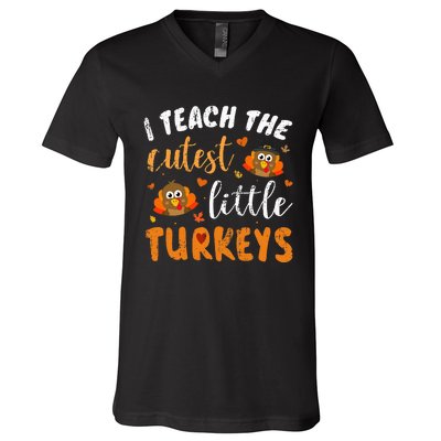 I Teach The Cutest Little Turkeys For Teacher Thanksgiving V-Neck T-Shirt