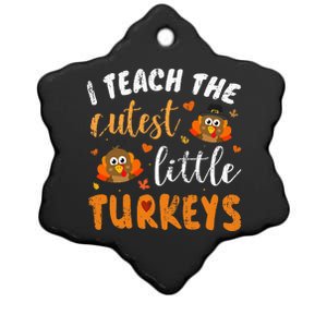 I Teach The Cutest Little Turkeys For Teacher Thanksgiving Ceramic Star Ornament