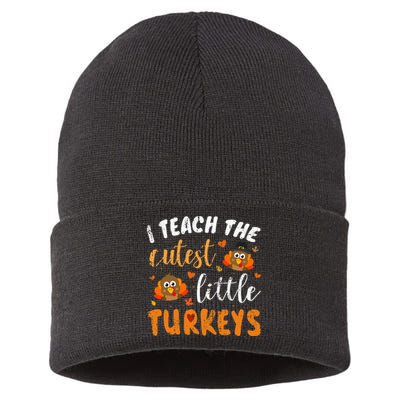 I Teach The Cutest Little Turkeys For Teacher Thanksgiving Sustainable Knit Beanie