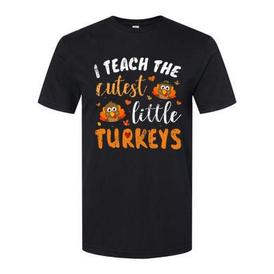 I Teach The Cutest Little Turkeys For Teacher Thanksgiving Softstyle® CVC T-Shirt