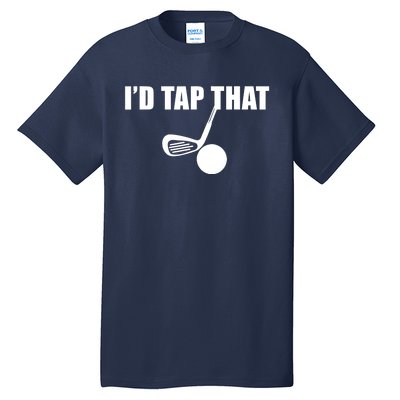 Id Tap That Funny Golf Ball For Golfing Players Gift Tall T-Shirt