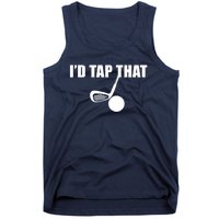 Id Tap That Funny Golf Ball For Golfing Players Gift Tank Top