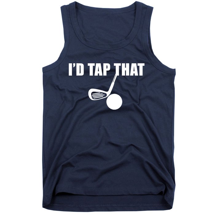 Id Tap That Funny Golf Ball For Golfing Players Gift Tank Top