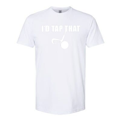 Id Tap That Funny Golf Ball For Golfing Players Gift Softstyle CVC T-Shirt