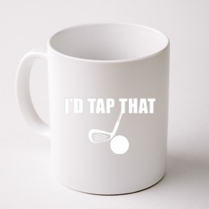 Id Tap That Funny Golf Ball For Golfing Players Gift Coffee Mug