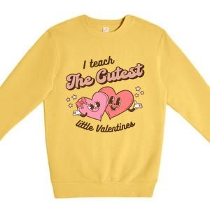 I Teach The Cutest Little Valentines Retro School Teacher Gift Premium Crewneck Sweatshirt