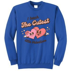 I Teach The Cutest Little Valentines Retro School Teacher Gift Tall Sweatshirt