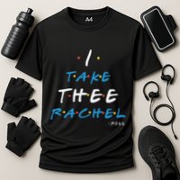 I Take Thee Rachel. Cooling Performance Crew T-Shirt