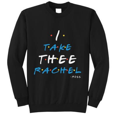 I Take Thee Rachel. Sweatshirt