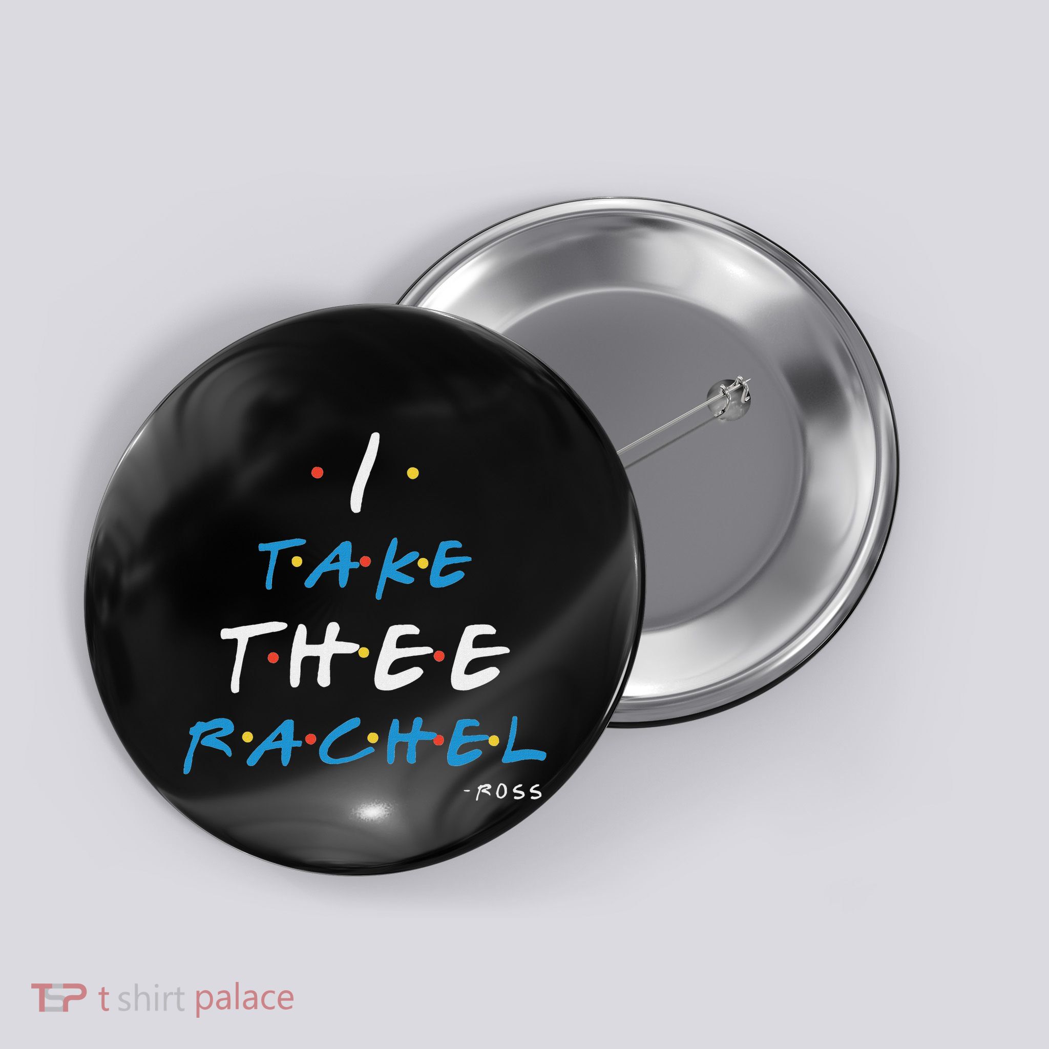 I Take Thee Rachel. Button