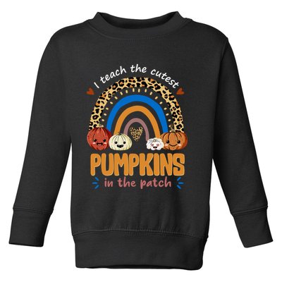 I Teach The Cutest Pumpkins In The Patch Leopard Toddler Sweatshirt