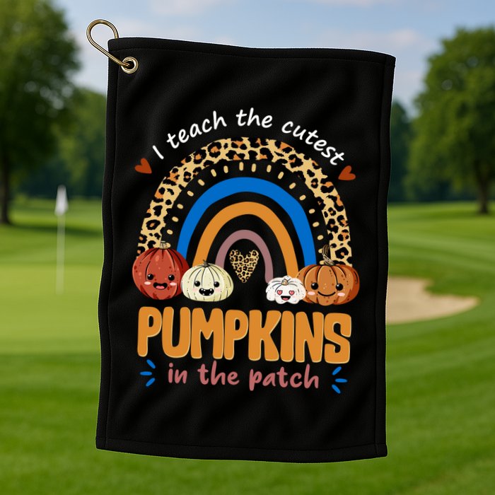I Teach The Cutest Pumpkins In The Patch Leopard Golf Towel