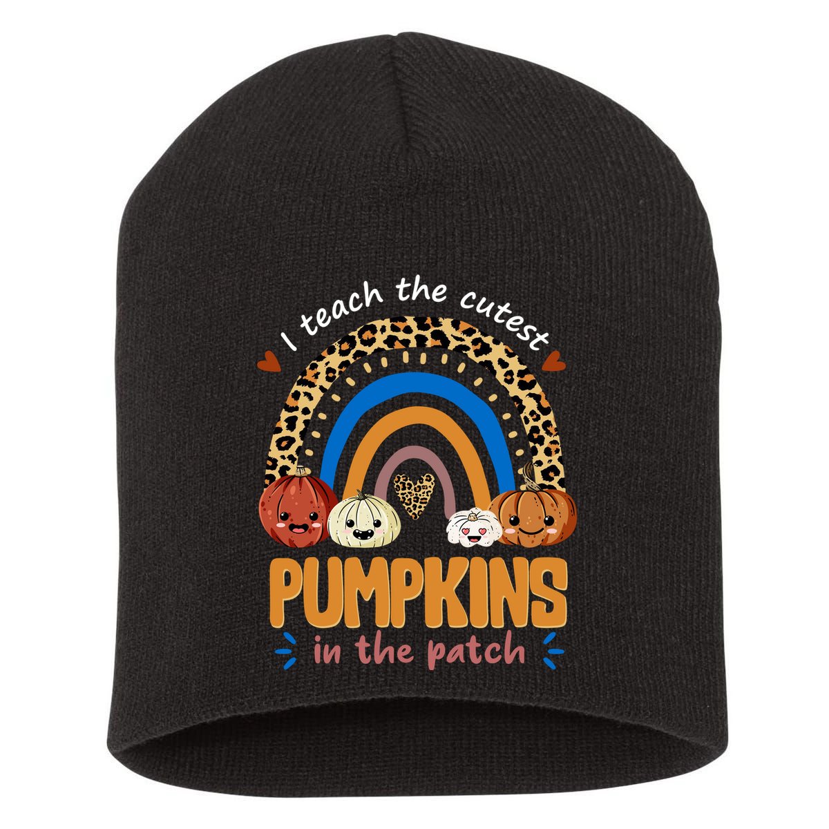 I Teach The Cutest Pumpkins In The Patch Leopard Short Acrylic Beanie