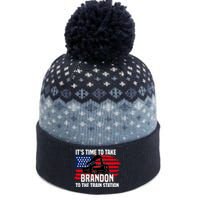 Its Time To Take Brandon To The Train Station, Anti Biden Design The Baniff Cuffed Pom Beanie