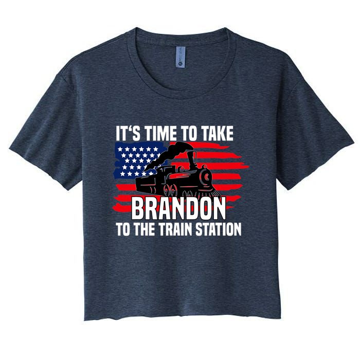 Its Time To Take Brandon To The Train Station, Anti Biden Design Women's Crop Top Tee