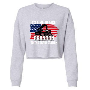 Its Time To Take Brandon To The Train Station, Anti Biden Design Cropped Pullover Crew