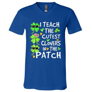 I Teach The Cutest Clovers In The Patch St Patrick Day Irish Cute Gift V-Neck T-Shirt