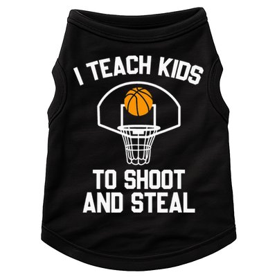 I Teach To Shoot And Steal High School funny Basketball Doggie Tank