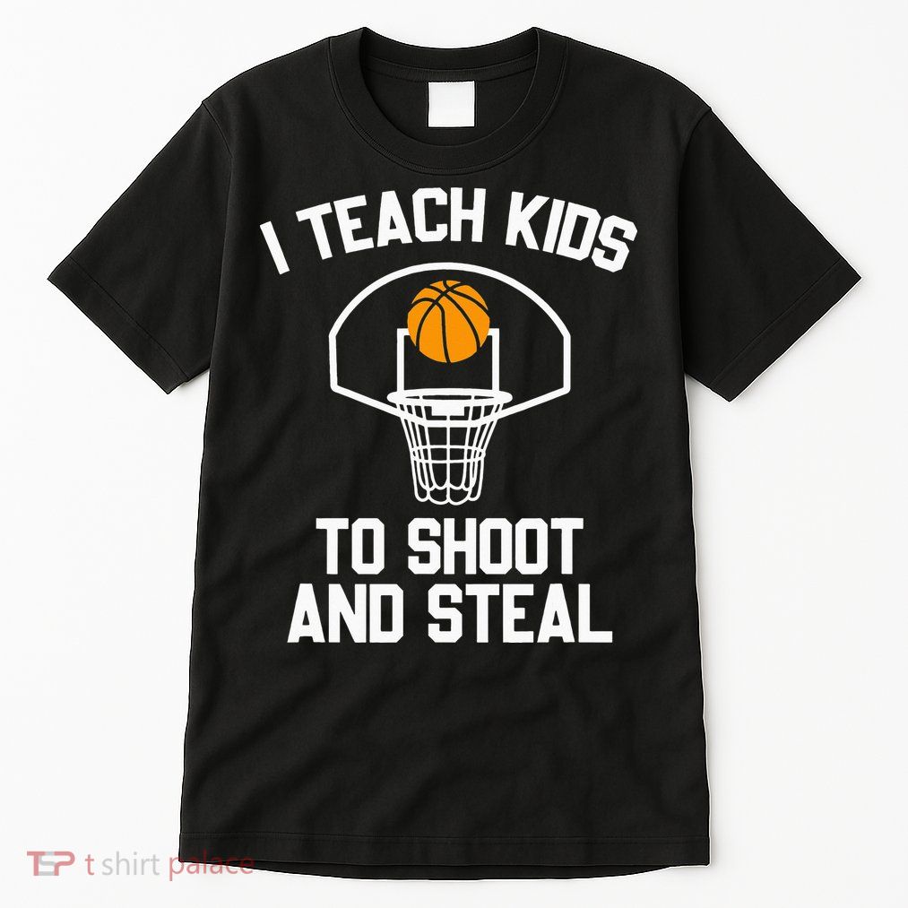 I Teach To Shoot And Steal High School funny Basketball Tall T-Shirt