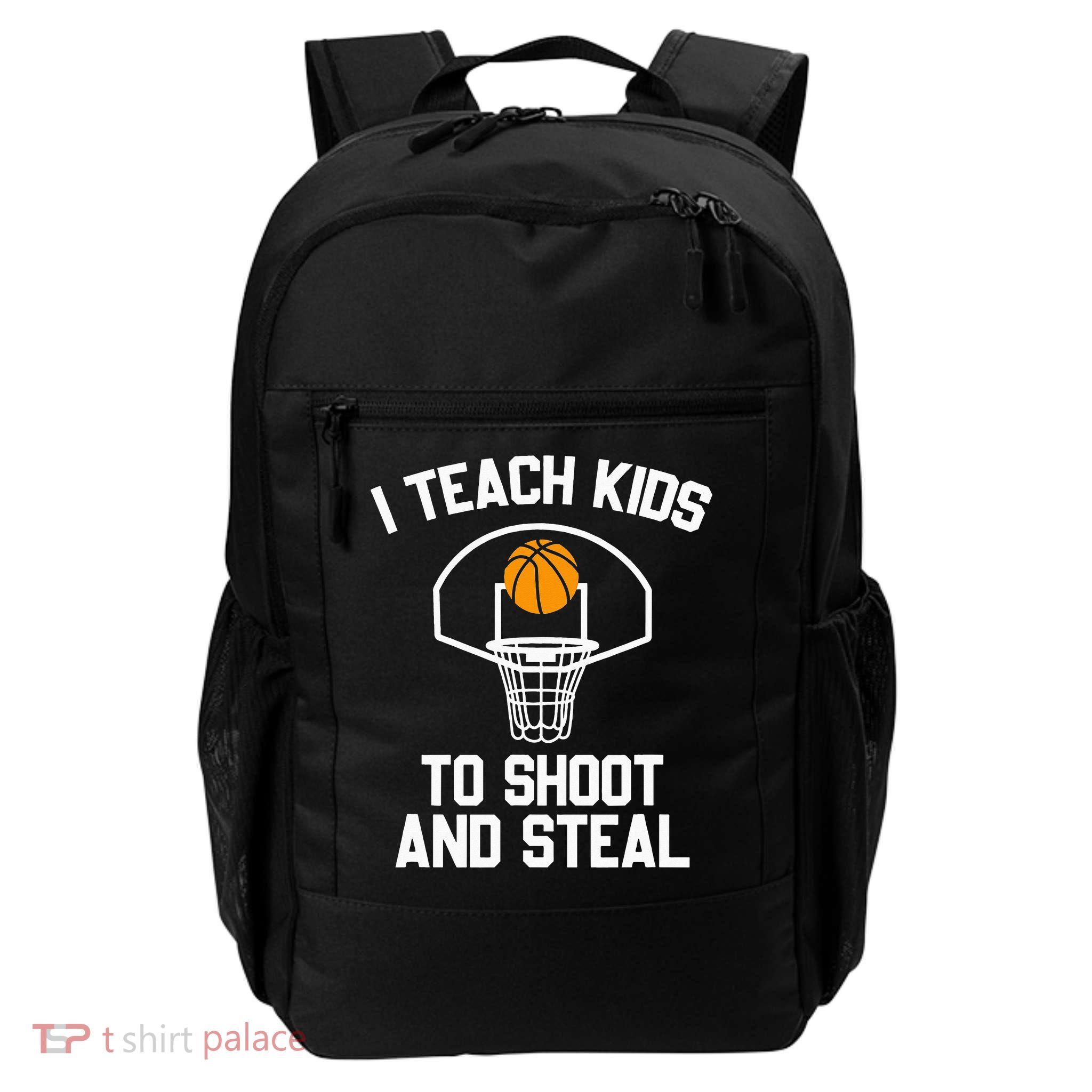 I Teach To Shoot And Steal High School funny Basketball Backpack