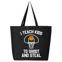 I Teach To Shoot And Steal High School funny Basketball 25L Jumbo Tote