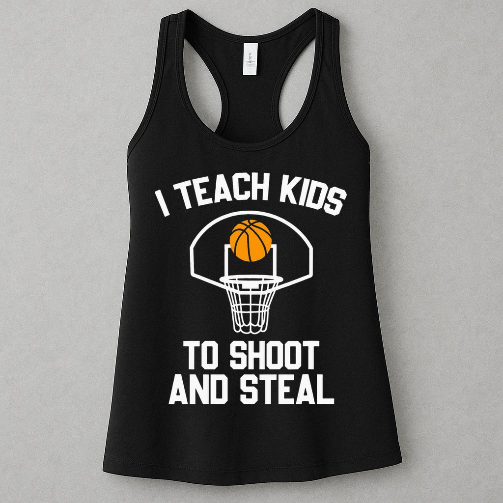 I Teach To Shoot And Steal High School funny Basketball Womens Tank Top