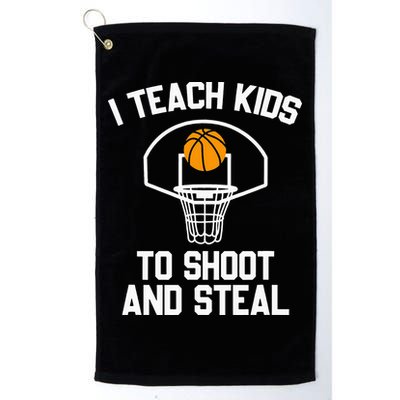 I Teach To Shoot And Steal High School funny Basketball Golf Towel
