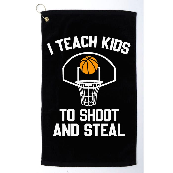 I Teach To Shoot And Steal High School funny Basketball Golf Towel