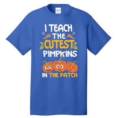 I Teach The Cutest Pumpkins In The Patch Gift Tall T-Shirt