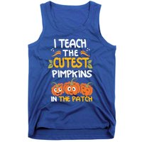 I Teach The Cutest Pumpkins In The Patch Gift Tank Top