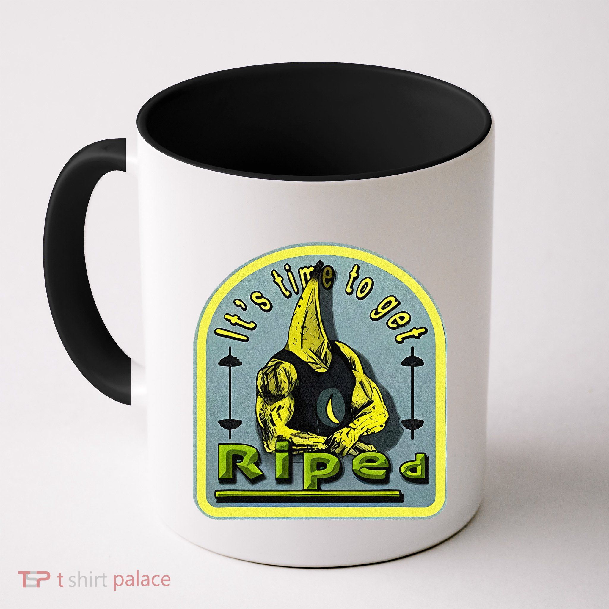 ItS Time To Get Riped Mug