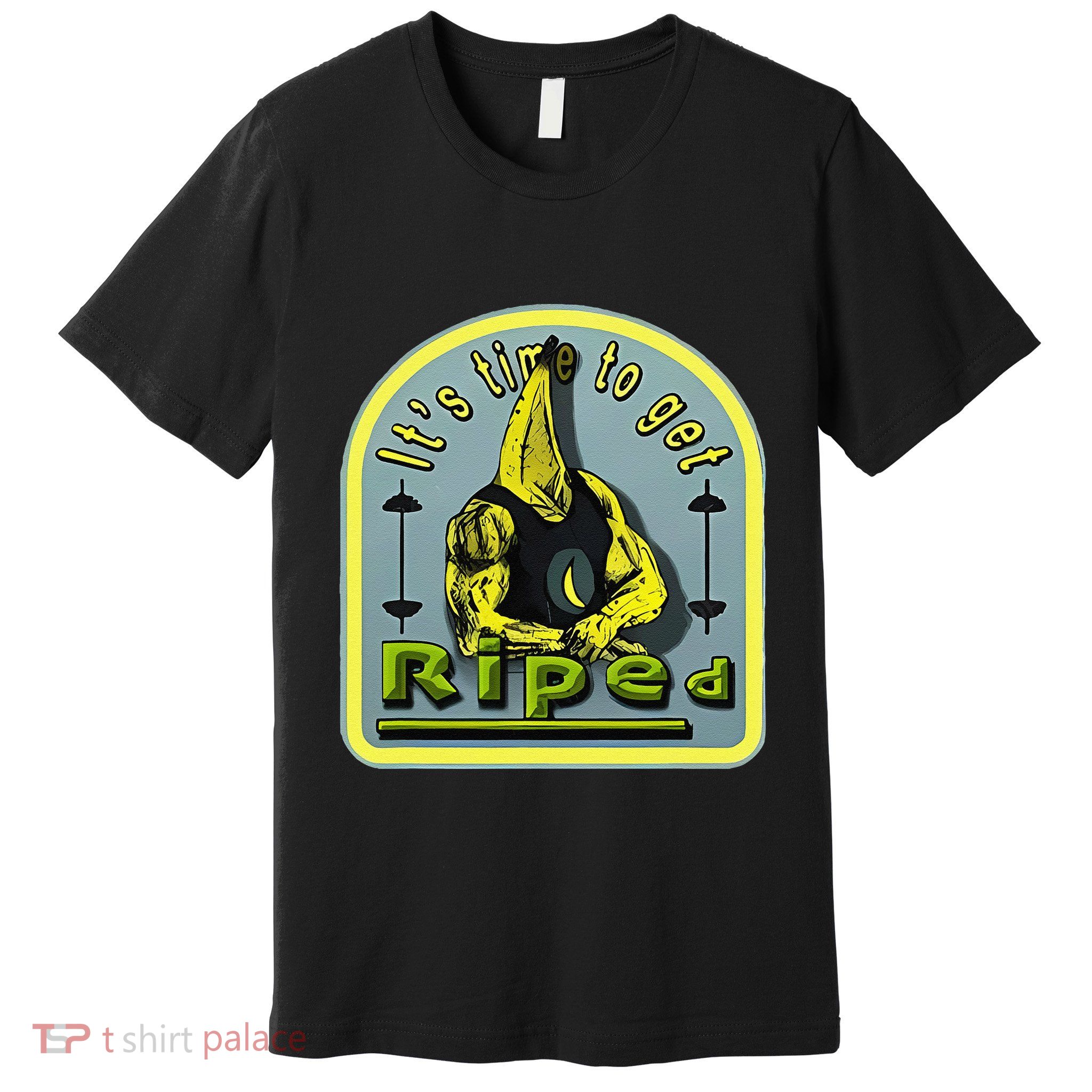 ItS Time To Get Riped Premium T-Shirt