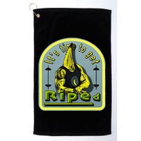 ItS Time To Get Riped Golf Towel