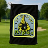 ItS Time To Get Riped Golf Towel