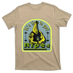 ItS Time To Get Riped T-Shirt