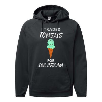 I Traded Tonsils For Ice Cream Surgery Quotes Performance Fleece Hoodie