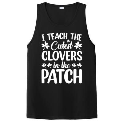 I Teach The Cutest Clovers In The Patch St Patricks Day Gift PosiCharge Competitor Tank