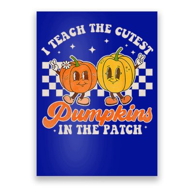 I Teach The Cutest Pumpkins In The Patch Retro Teacher Fall Poster