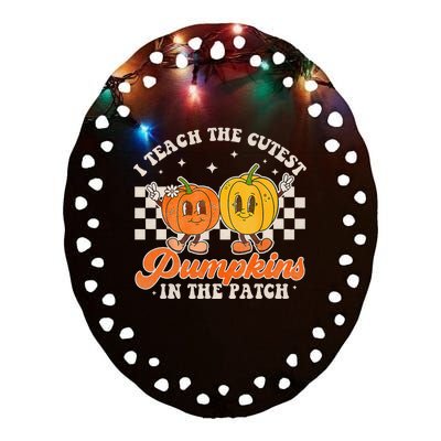 I Teach The Cutest Pumpkins In The Patch Retro Teacher Fall Ceramic Oval Ornament