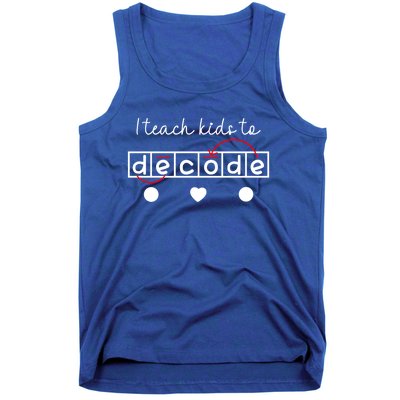 I Teach To Decode Science Of Reading Gift Tank Top