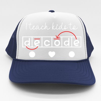 I Teach To Decode Science Of Reading Gift Trucker Hat