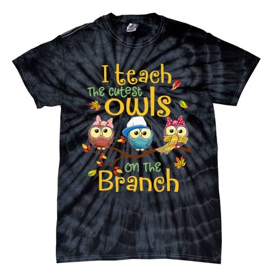 I Teach The Cutest Owls On The Branch Teacher Fall Autumn Tie-Dye T-Shirt