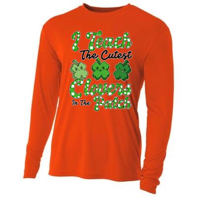 I Teach The Cutest Clovers In The Patch St Patricks Day Great Gift Cooling Performance Long Sleeve Crew