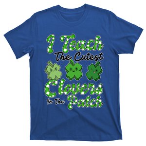 I Teach The Cutest Clovers In The Patch St Patricks Day Great Gift T-Shirt