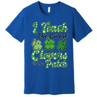 I Teach The Cutest Clovers In The Patch St Patricks Day Great Gift Premium T-Shirt