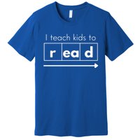 I Teach To Read Science Of Reading Funny Cool Gift Premium T-Shirt