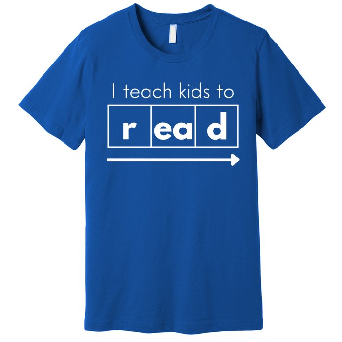 I Teach To Read Science Of Reading Funny Cool Gift Premium T-Shirt