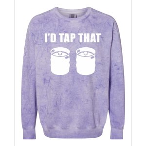 I'd Tap That Beer Kegs Alcohol College Student Tee Colorblast Crewneck Sweatshirt